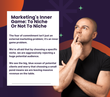 Marketing's Inner Game To Niche Or Not To Niche reasons to niche your market